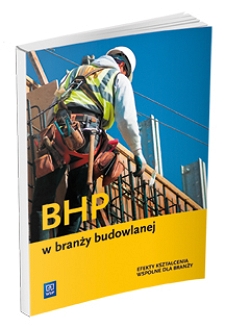 BHP w branży budowlanej. Podręcznik do kształcenia zawodowego