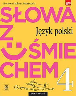 Słowa z uśmiechem. Język polski. Literatura i kultura. Podręcznik. Klasa 4