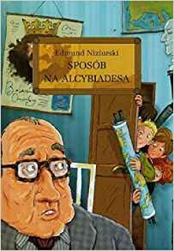 SPOSÓB NA ALCYBIADESA Edmund Niziurski