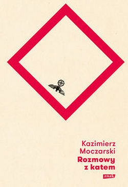 Rozmowy z katem Kazimierz Moczarski