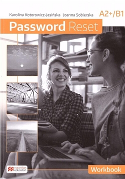 Password Reset A2+/B1. Zeszyt ćwiczeń. Język angielski. Reforma 2019.