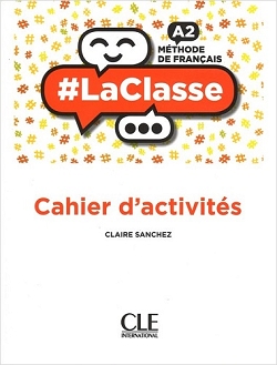 LaClasse A2. Zeszyt ćwiczeń. Język francuski. Reforma 2019.