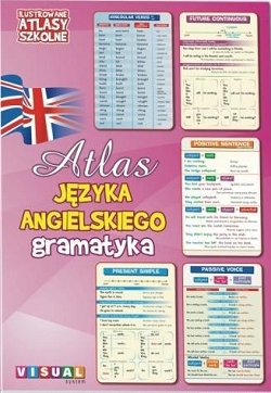 Ilustrowane atlasy szkolne. Atlas języka angielskiego gramatyka