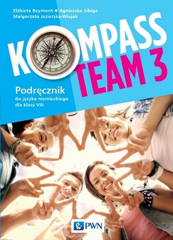 Kompass Team 3. Język niemiecki. Podręcznik. Klasa 8