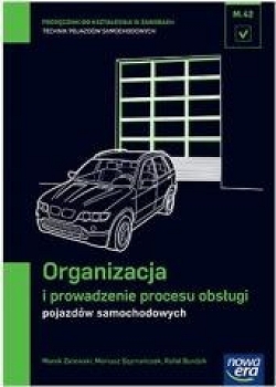 Organizacja i prowadzenie procesu obsługi pojazdów samochodowych
