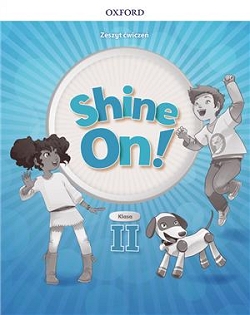 Shine On! Klasa 2. Zeszyt ćwiczeń