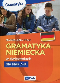 Gramatyka niemiecka w ćwiczeniach klasy 7-8