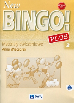 New Bingo! 2 Plus. Reforma 2017. Materiały ćwiczeniowe