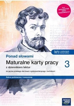 Język polski. Ponad słowami 3. Maturalne karty pracy. Zakres rozszerzony. Reforma 2019