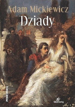 Dziady Adam Mickiewicz