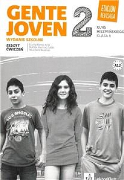 Gente Joven. Edicion Revisada. Język hiszpański. Zeszyt ćwiczeń. Klasa 8