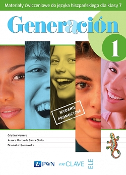 Generacion 1. Materiały ćwiczeniowe do języka hiszpańskiego dla kl. 7