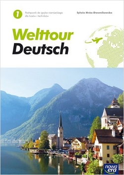 Welttour Deutsch 1. Podręcznik. Język niemiecki. Poziom A1. Reforma 2019.